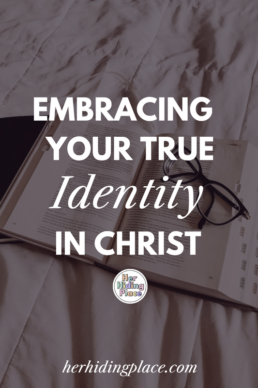 Embracing Your True Identity in Christ