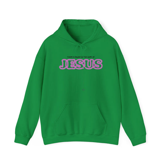 There's Power In The Name of Jesus Hoodie