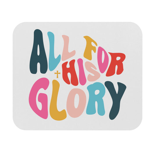 All For His Glory Mouse Pad